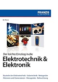 Der leichte Einstieg in die Elektrotechnik & Elektronik Bo Hanus